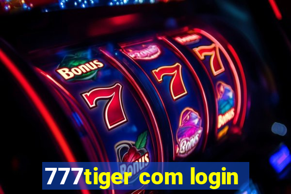 777tiger com login